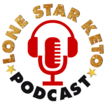 Lone Star Keto Podcast ⋆ Lone Star Keto